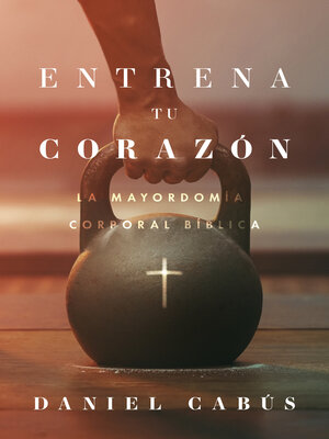 Entrena tu corazón - ebook